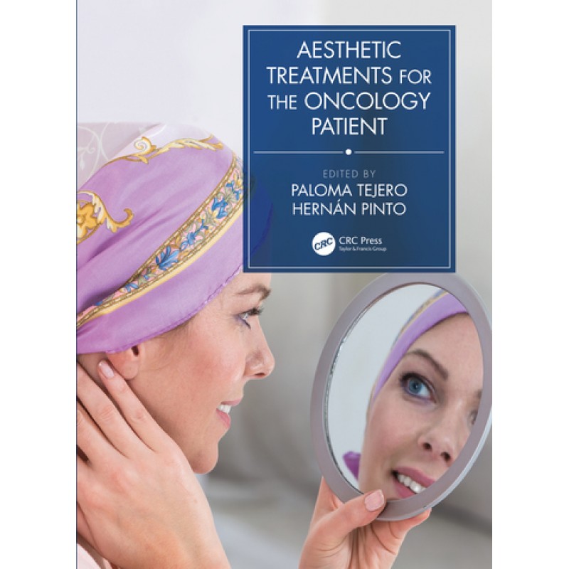 Aesthetic Treatments for the Oncology Patient 