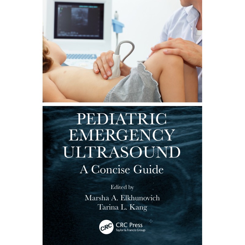 Pediatric Emergency Ultrasound - A Concise Guide