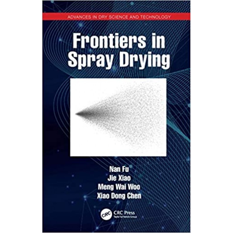 Frontiers in Spray Drying 1st Edition