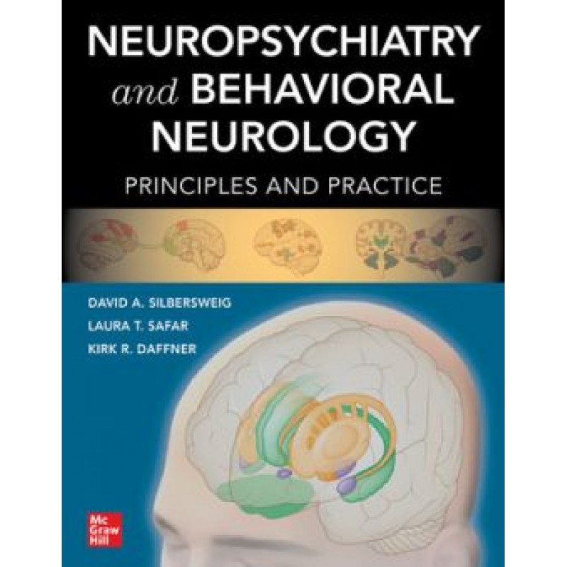 Neuropsychiatry and Behavioral Neurology: Principles and Practice