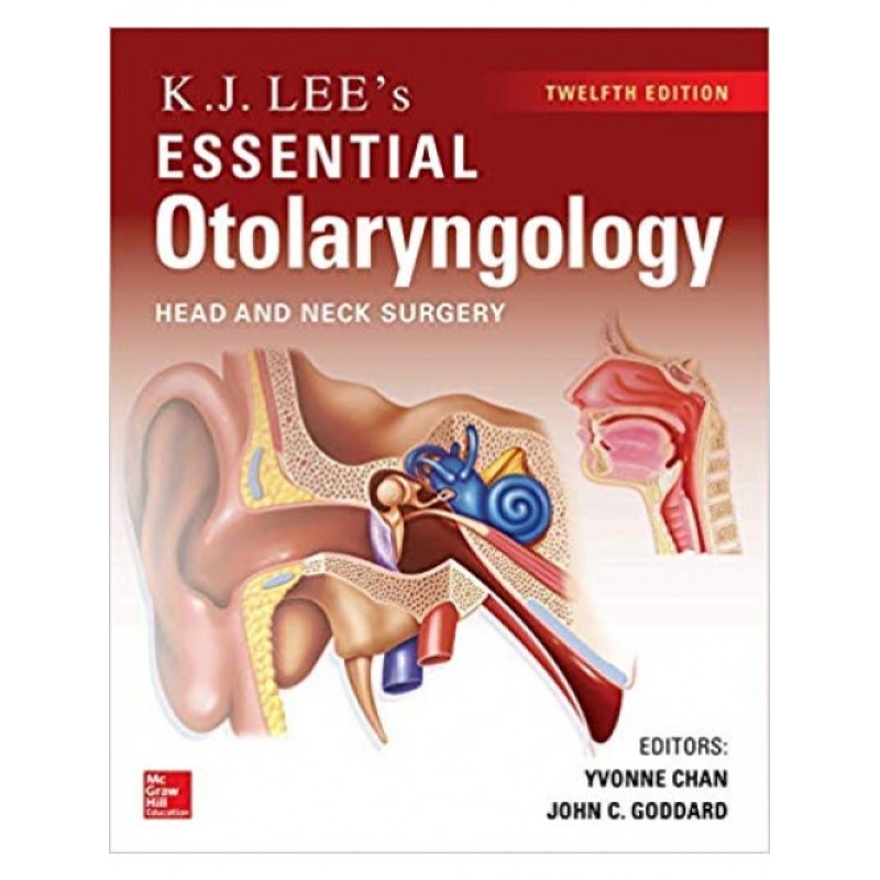 KJ Lee's Essential Otolaryngology, 12th edition