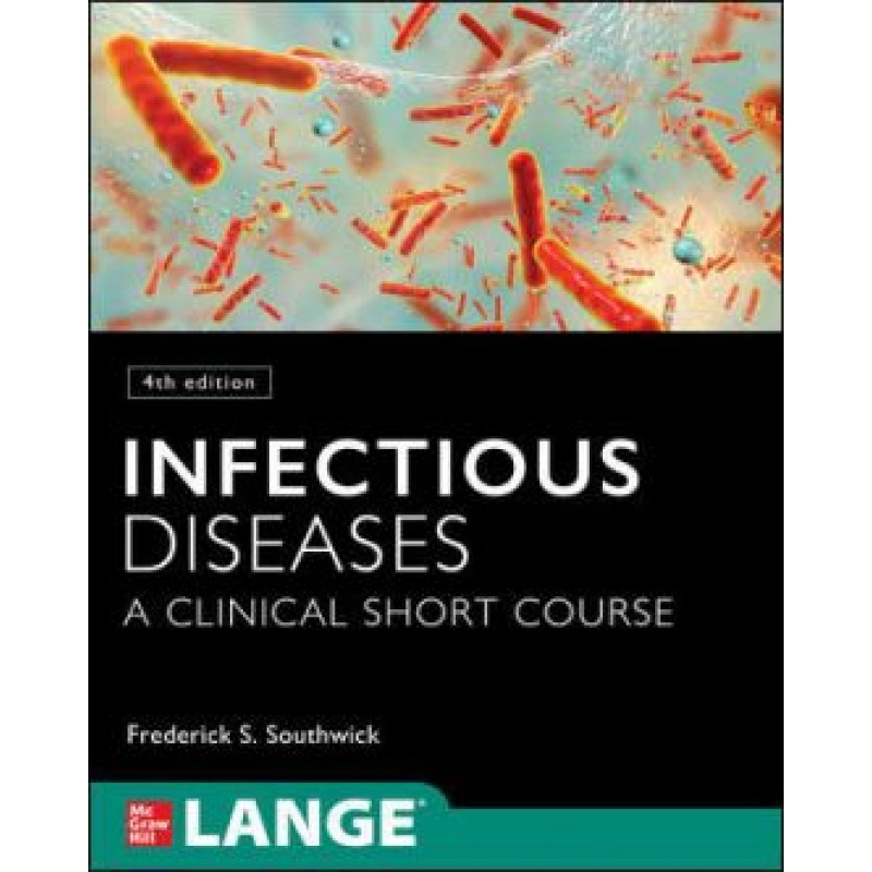 Infectious Diseases: A Clinical Short Course, 4E IE