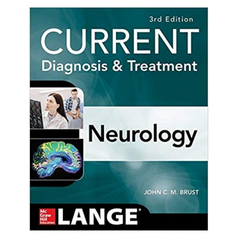 CURRENT Diagnosis & Treatment: Neurology, 3rd Edition