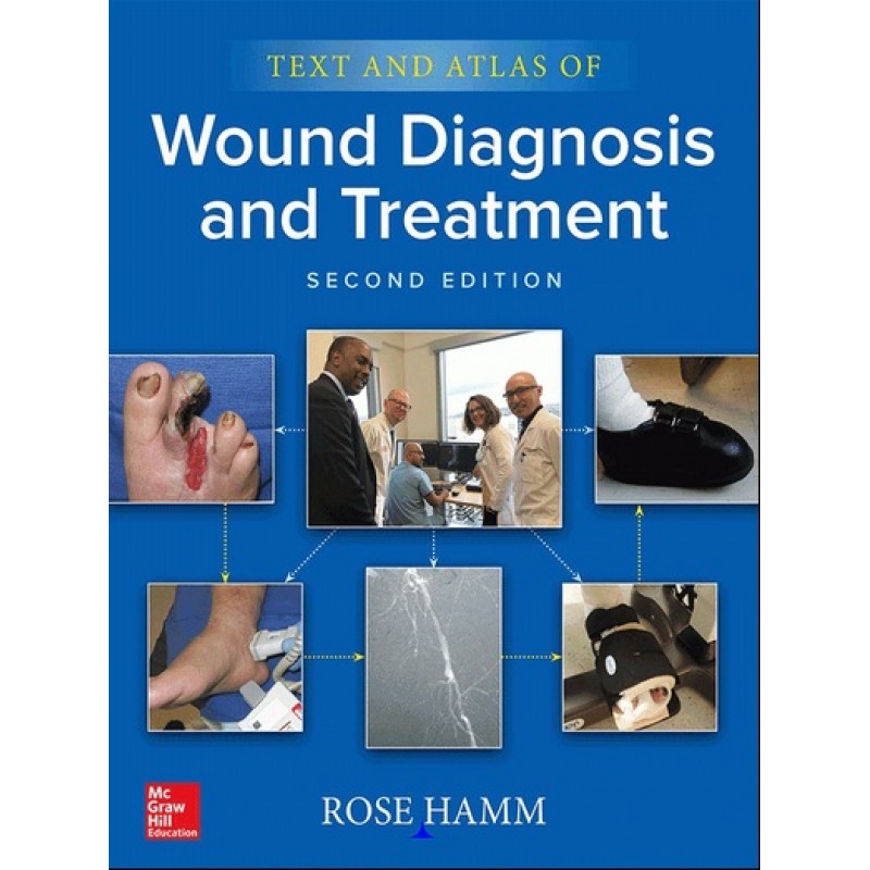 Text and Atlas of Wound Diagnosis and Treatment 2E