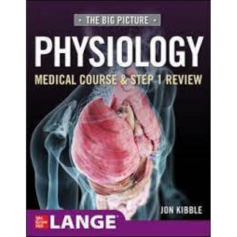 The Big Picture: Physiology Medical Course & Step 1 Review