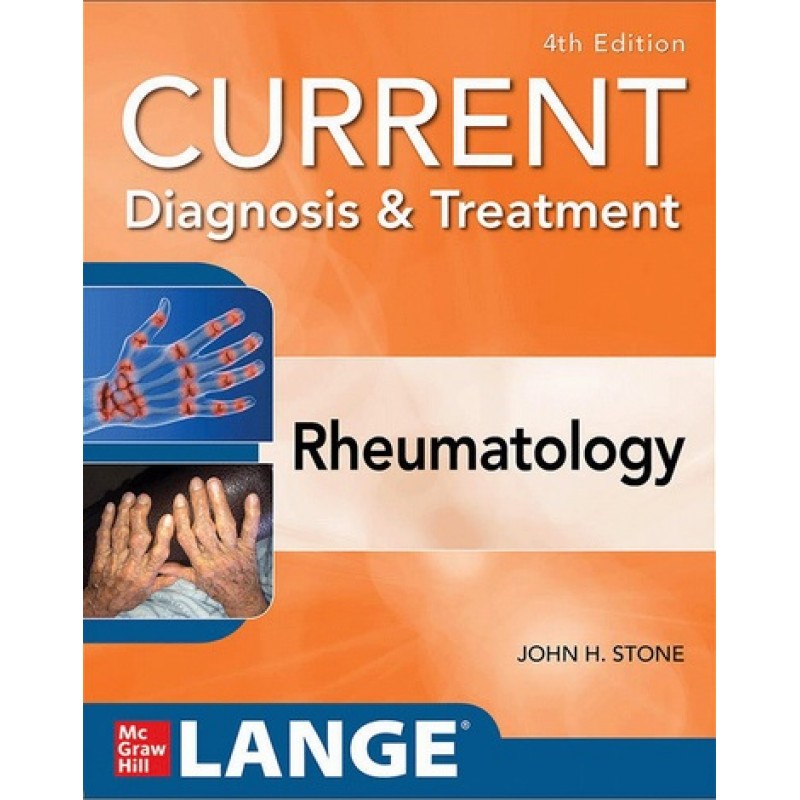 Current Diagnosis & Treatment: Rheumatology 4E, International Edition