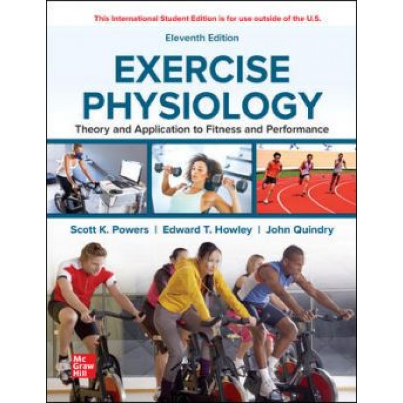 Exercise Physiology: Theory and Application to Fitness and Performance 11E