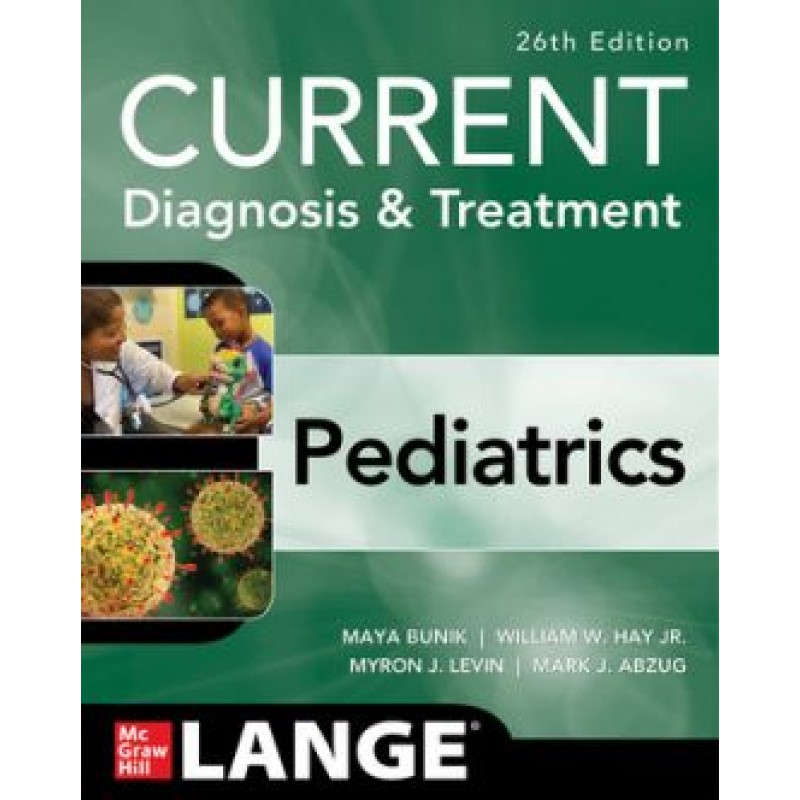 Current Diagnosis & Treatment: Pediatrics, 26E