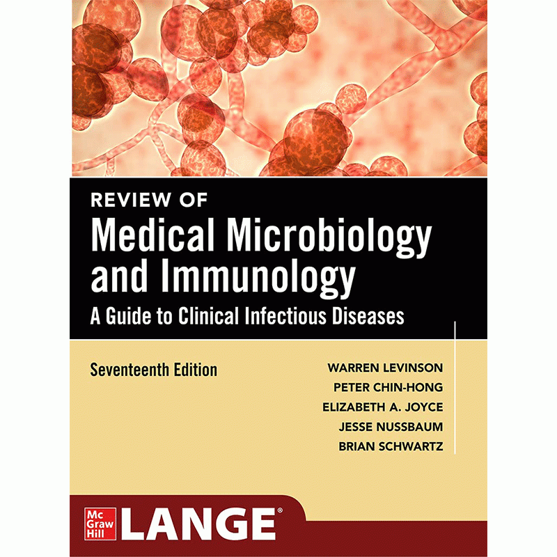 Review of Medical Microbiology and Immunology: A Guide to Clinical Infectious Diseases, 17th Edition