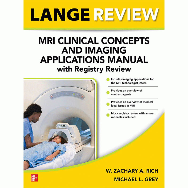 LANGE Review: MRI Clinical Concepts and Imaging Applications Manual with Registry Review