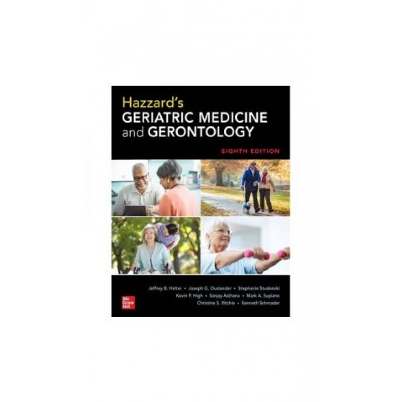 Hazzard’s Geriatric Medicine and Gerontology, 8Ε