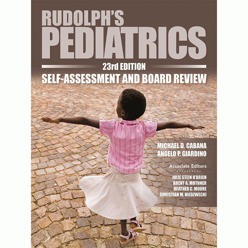 Rudolph’s Pediatrics: Self-Assessment And Board Review, 23rd Edition