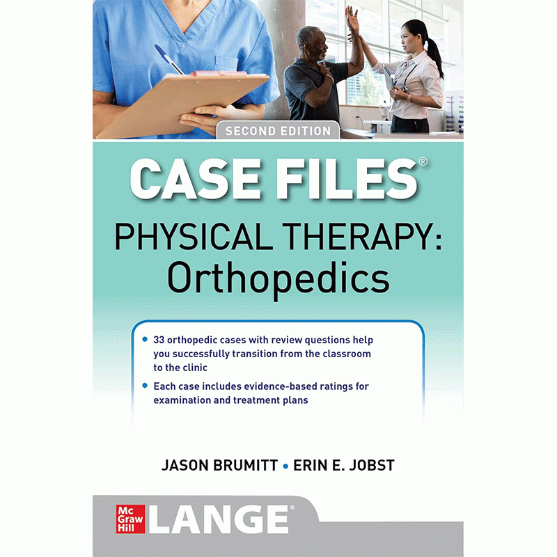 Case Files: Physical Therapy: Orthopedics, 2nd Edition