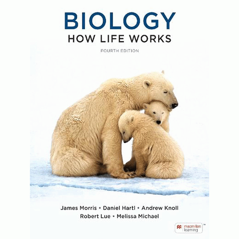 Biology: How Life Works, 4th Edition