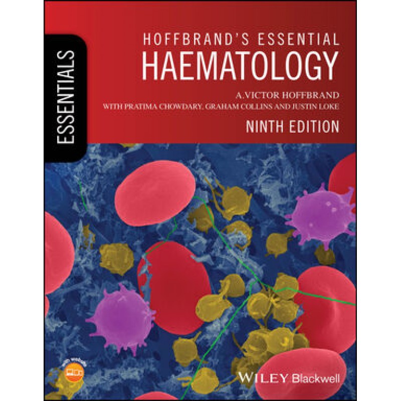 Hoffbrand's Essential Haematology, 9th Edition