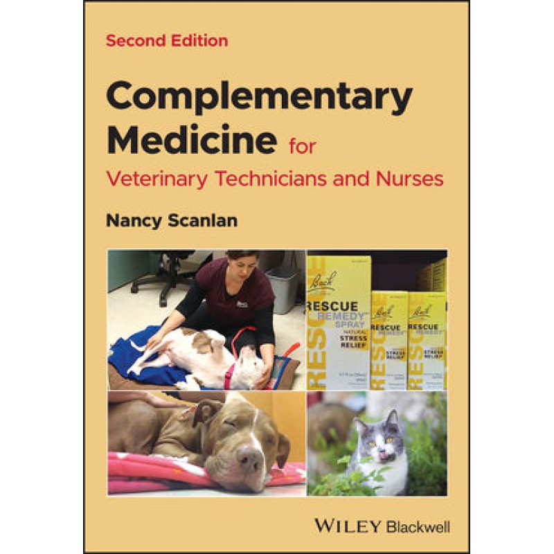 Complementary Medicine for Veterinary Technicians and Nurses, 2nd Edition