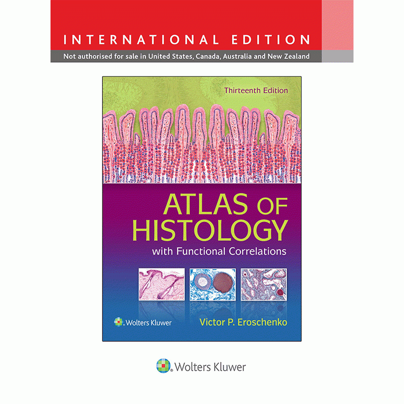 Atlas of Histology with Functional Correlations, 13th Edition