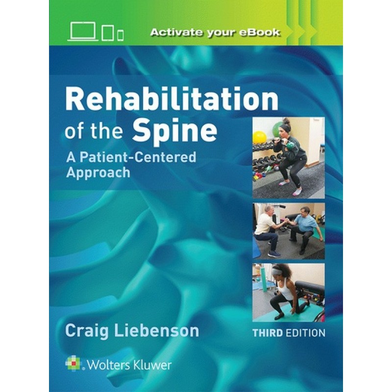 Rehabilitation of the Spine: A Patient-Centered Approach 3E