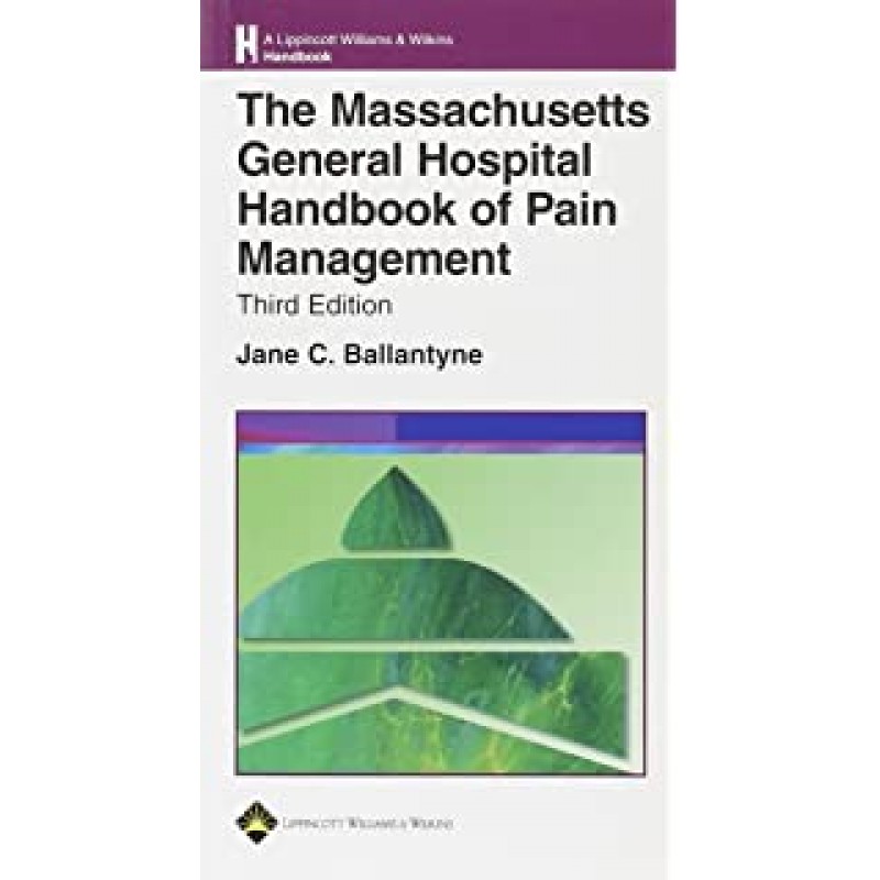 The Massachusetts General Hospital Handbook of Pain Management 4th edition