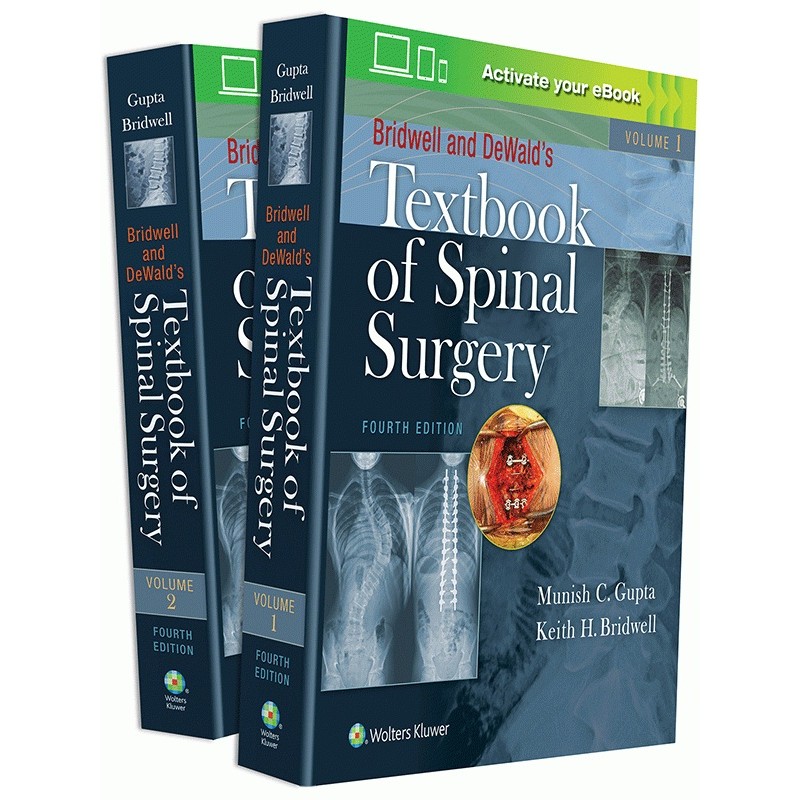 Bridwell and DeWald's Textbook of Spinal Surgery 4th edition