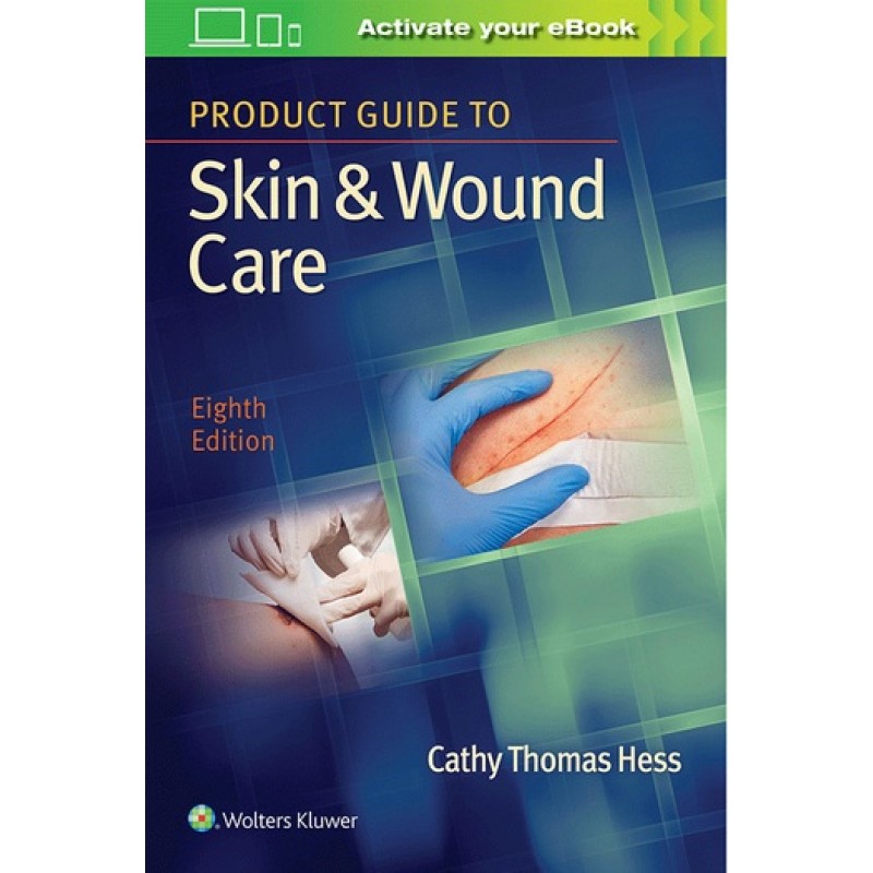 Product Guide to Skin & Wound Care 8E