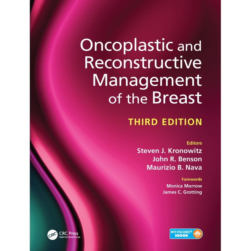 Oncoplastic and Reconstructive Management of the Breast, 3rd Edition 