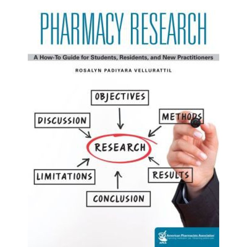 Pharmacy Research - A How-to Guide for Students, Residents, and New Practitioners