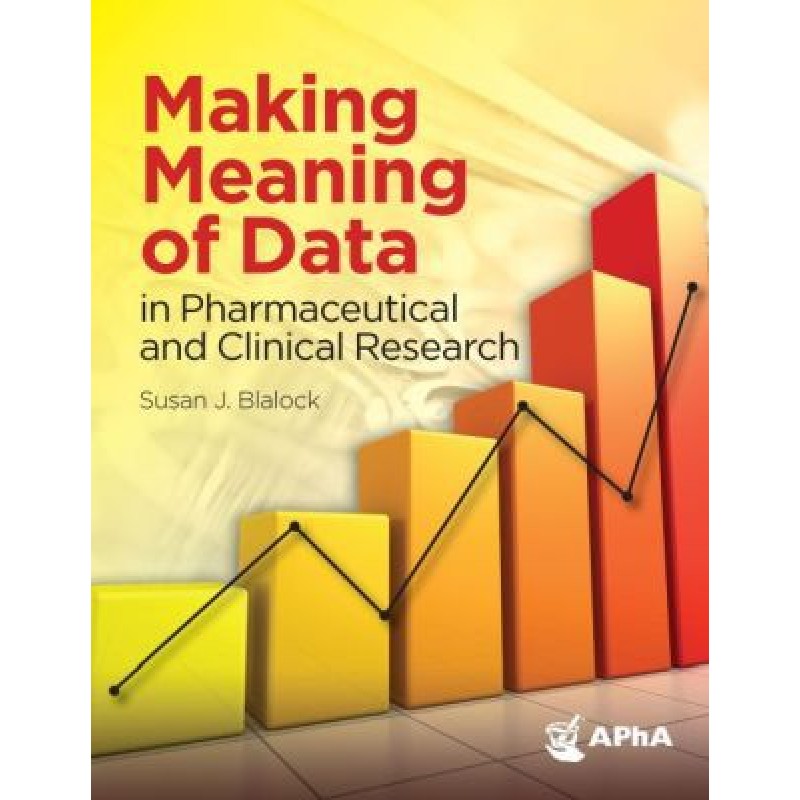 Making Meaning of Data in Pharmaceutical and Clinical Research