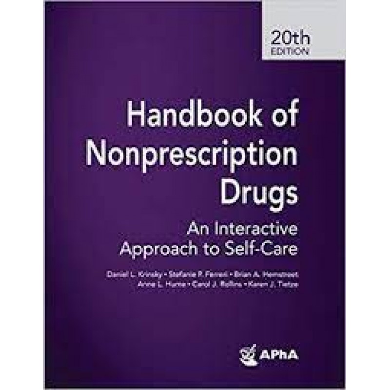 Handbook of Nonprescription Drugs: An Interactive Approach to Self-Care 20E