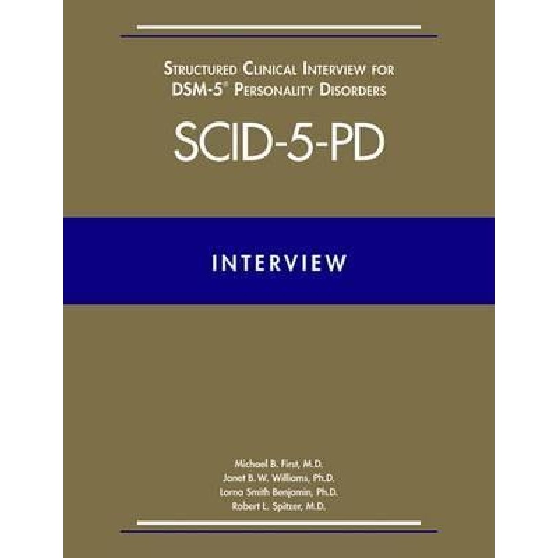 Structured Clinical Interview for DSM-5® Personality Disorders (SCID-5-PD) 