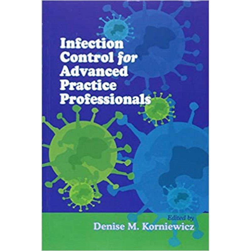 Infection Control for Advanced Practice Professionals