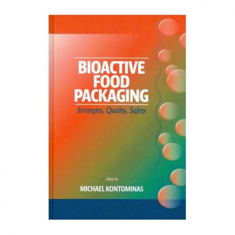 Bioactive Food Packaging - Strategies, Quality, Safety