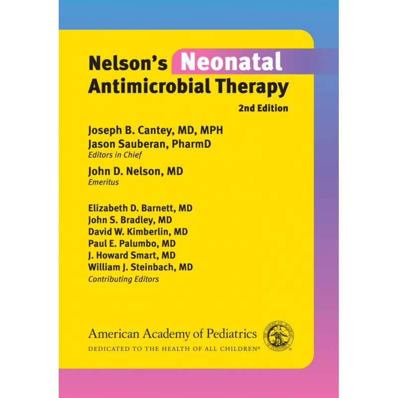 Nelson's Neonatal Antimicrobial Therapy, 2nd Edition