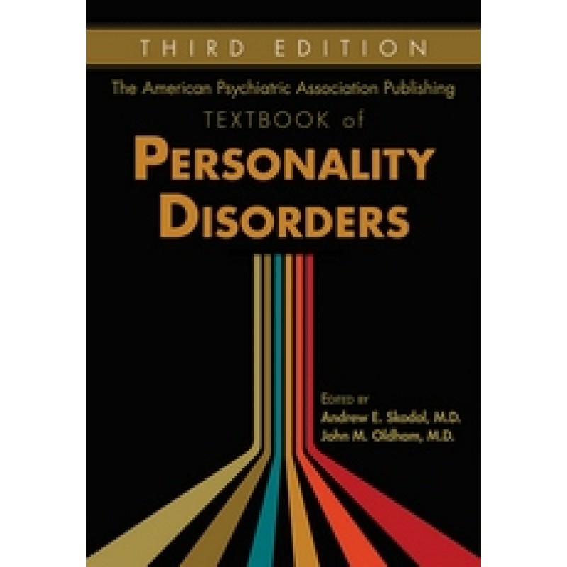 The American Psychiatric Association Publishing Textbook of Personality Disorders, 3E