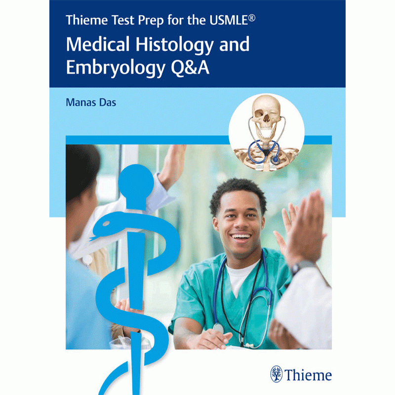 Thieme Test Prep for the USMLE®: Medical Histology and Embryology Q&A