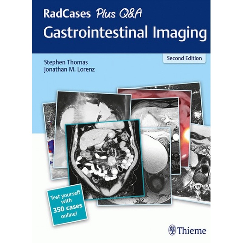 RadCases Plus Q&A Gastrointestinal Imaging 2E