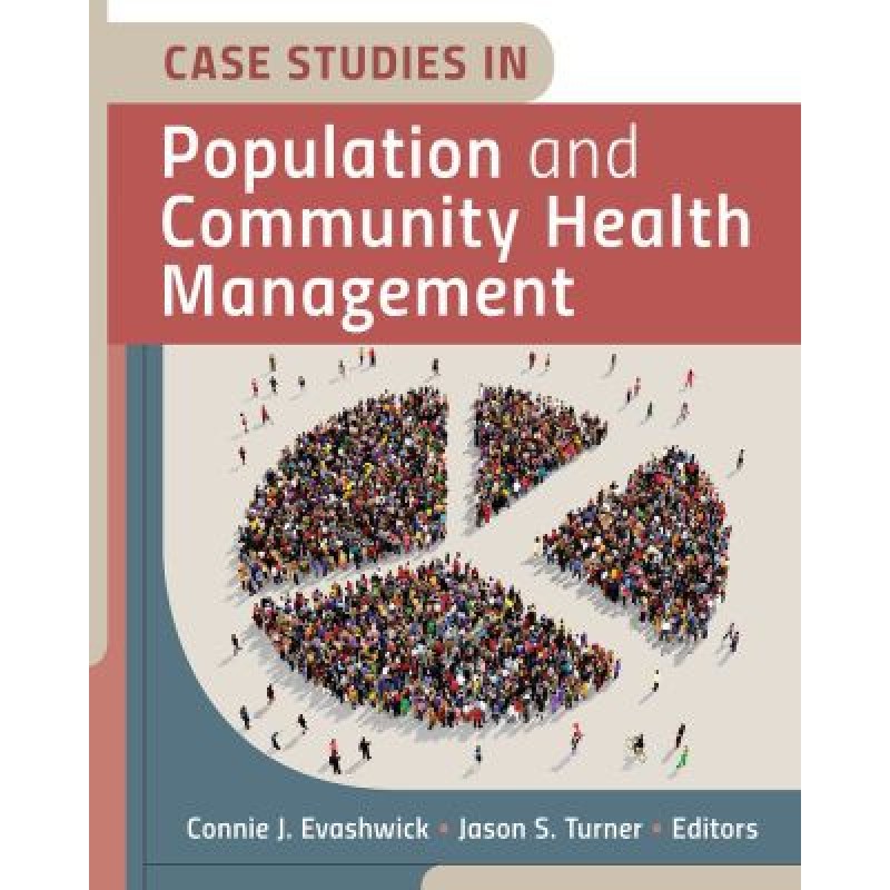 Case Studies in Population and Community Health Management