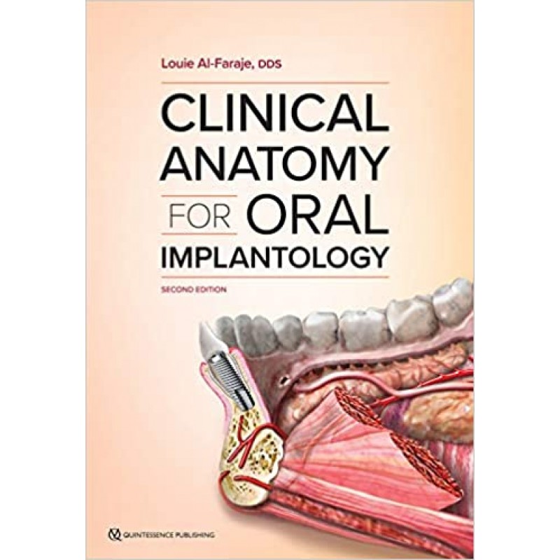 Clinical Anatomy for Oral Implantology, Second edition