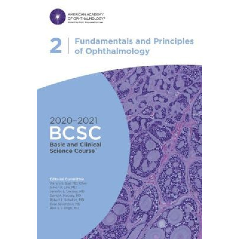 2020-2021 Basic and Clinical Science Course™ (BCSC), Section 02: Fundamentals and Principles of Ophthalmology 