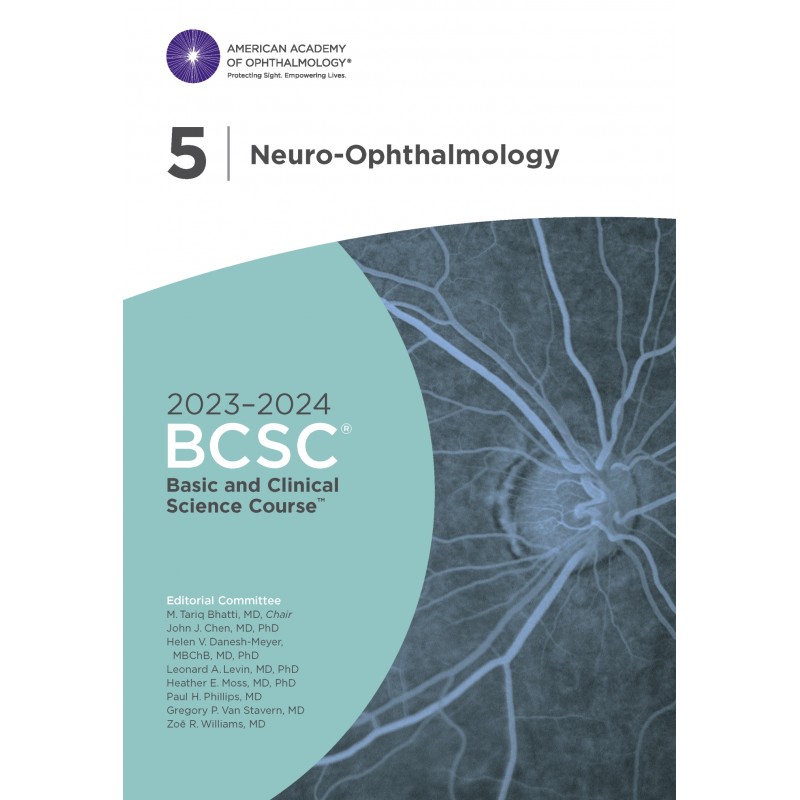 2023-2024 Basic and Clinical Science Course™, Section 5: Neuro-Ophthalmology