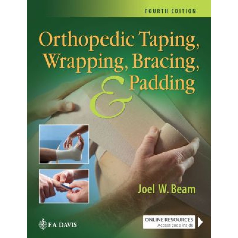 Orthopedic Taping, Wrapping, Bracing, & Padding 4E