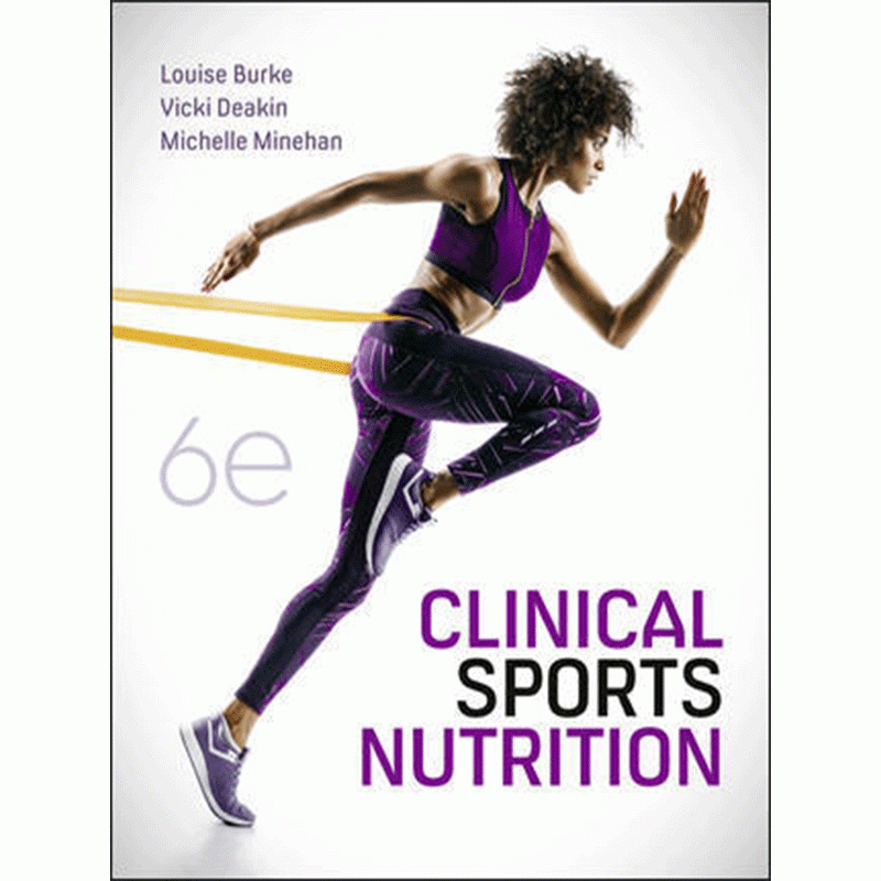 Clinical Sports Nutrition, 6th Edition