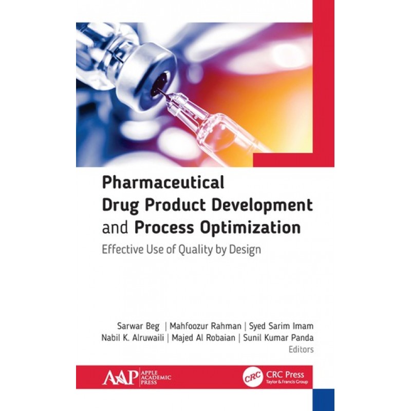 Pharmaceutical Drug Product Development and Process Optimization, Effective Use of Quality by Design