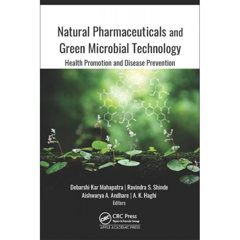 Natural Pharmaceuticals and Green Microbial Technology, Health Promotion and Disease Prevention 1E