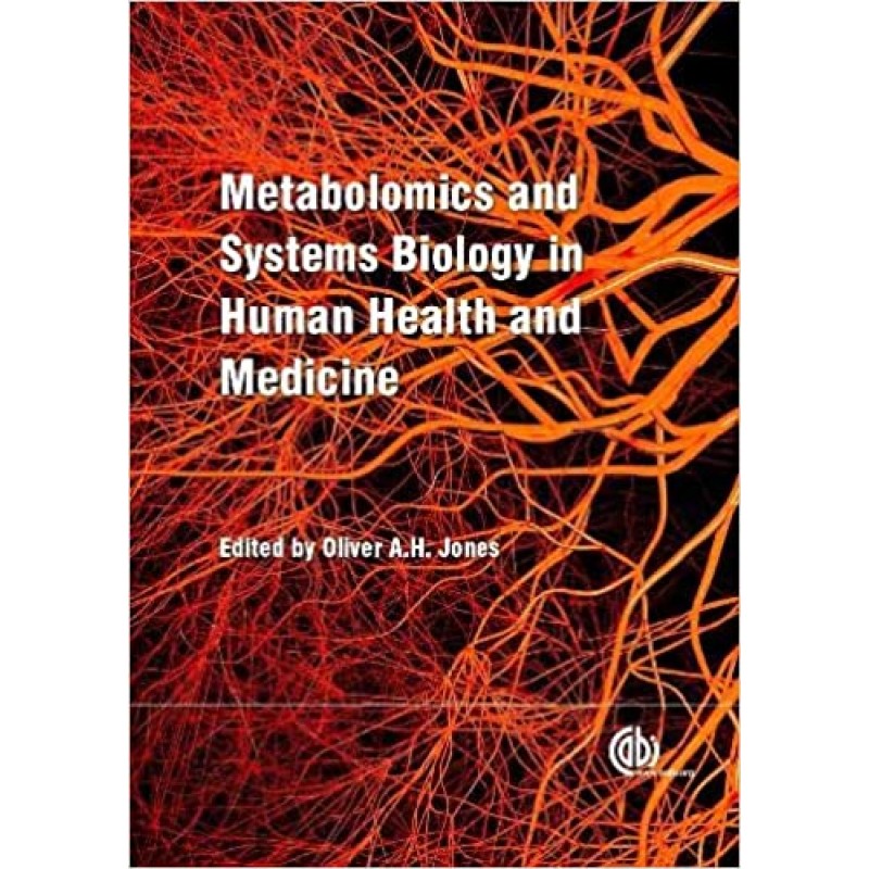 Metabolomics and Systems Biology in Human Health and Medicine