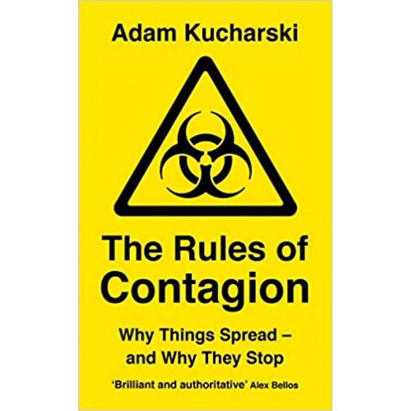 The Rules of Contagion: Why Things Spread - and Why They Stop