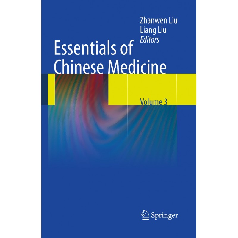 Essentials of Chinese Medicine: Volume 3