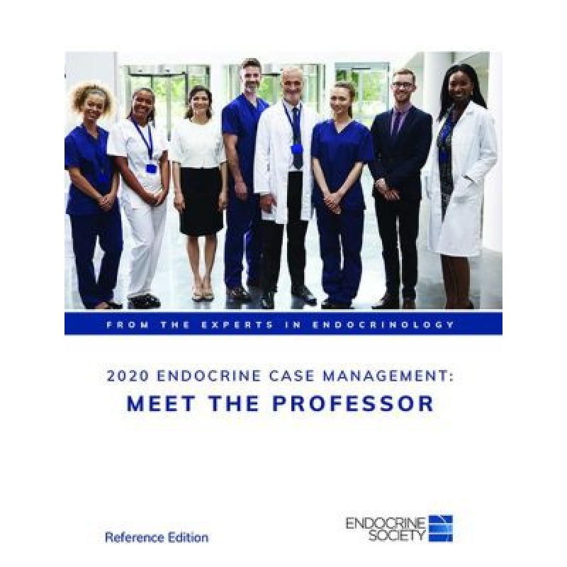 2020 Endocrine Case Management: Meet the Professor Reference Edition