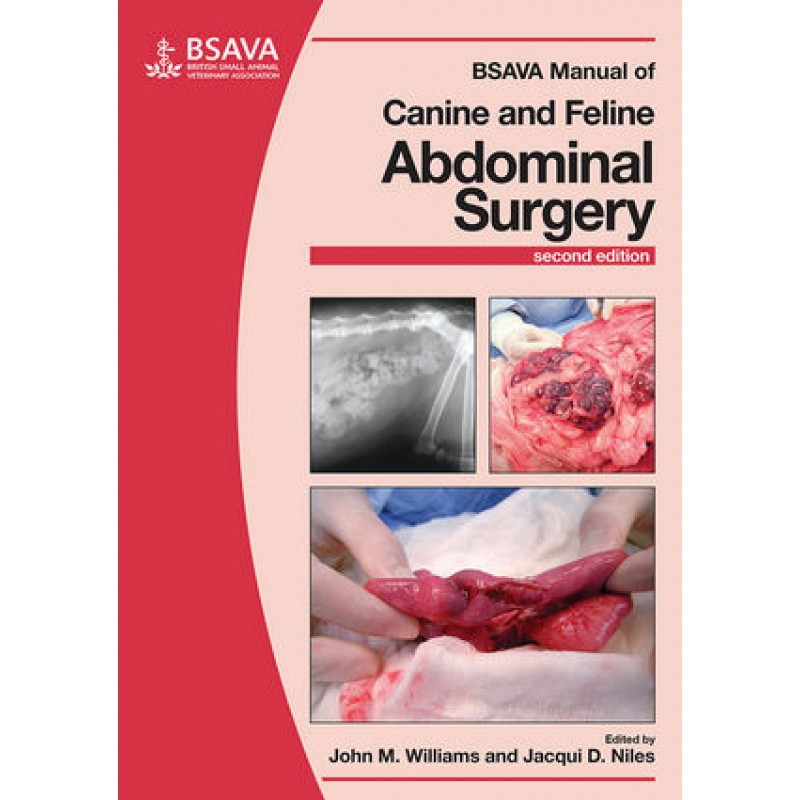 BSAVA Manual of Canine and Feline Abdominal Surgery 2E