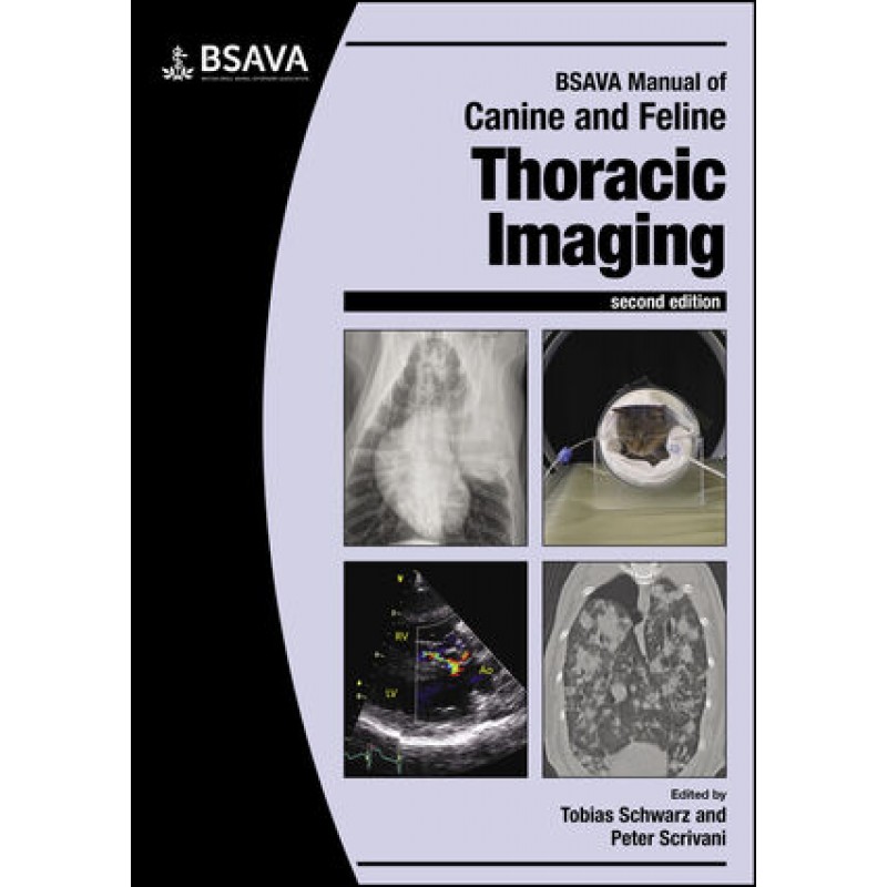 BSAVA Manual of Canine and Feline Thoracic Imaging, 2nd Edition